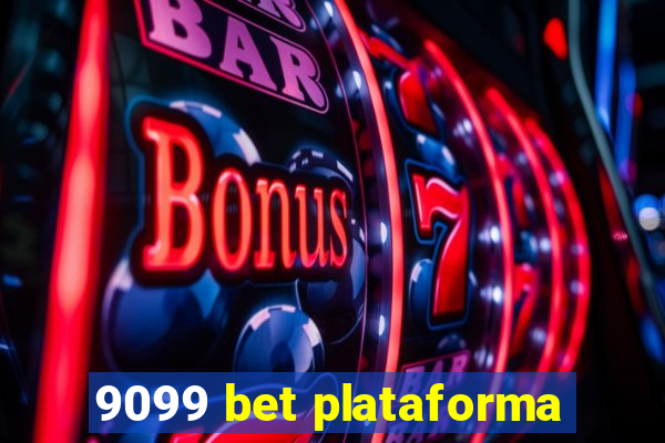 9099 bet plataforma